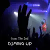 Isaac the 2nd - Coming Up - Single